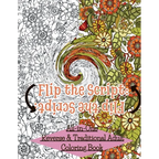 Flip The Script: All-in-One Reverse & Traditional Adult Coloring Book - Paperback