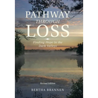 Pathway Through Loss: Finding Hope in the Dark Valleys - Hardcover