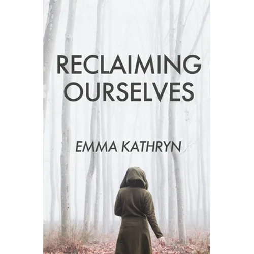 Reclaiming Ourselves