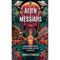 Alien Messiahs: Psychological Profiles of Cult Leaders in the Era of UFO Beliefs