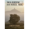 Dion Fortune and the Lost Secrets of the West