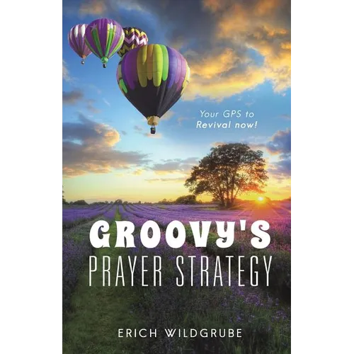 Groovy's Prayer Strategy