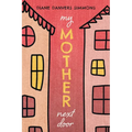 My Mother Next Door