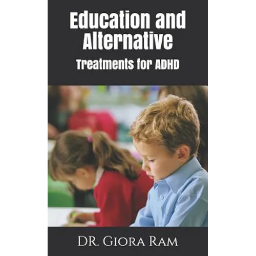 Education and Alternative Treatments for ADHD