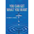 You Can Get What You Want