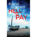 Hell to Pay: A Detective Kay Hunter crime thriller