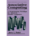 Associative Computing: A Programming Paradigm for Massively Parallel Computers