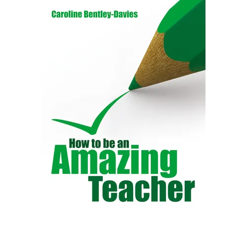 How to be an amazing teacher