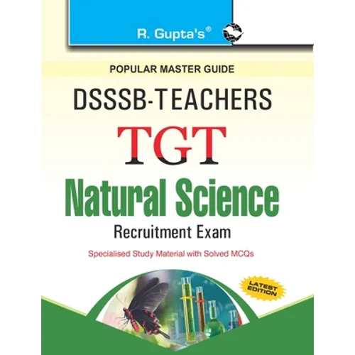 Dsssb: Teachers TGT Natural Science (For SectionB) Exam Guide