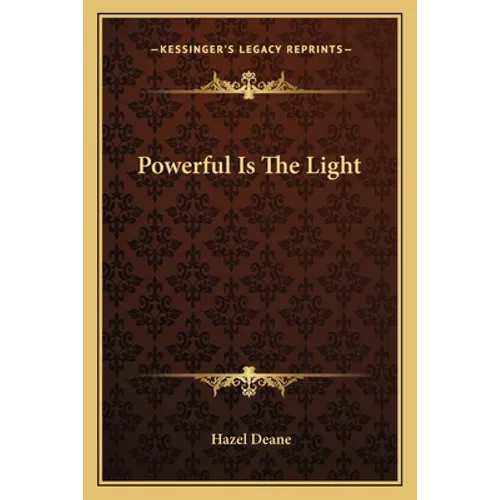 Powerful Is The Light
