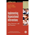 Implementing Organizational Interventions: Steps, Processes, and Best Practices