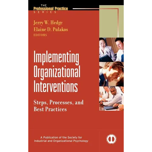 Implementing Organizational Interventions: Steps, Processes, and Best Practices