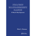 Project Management Basics: A Step by Step Approach