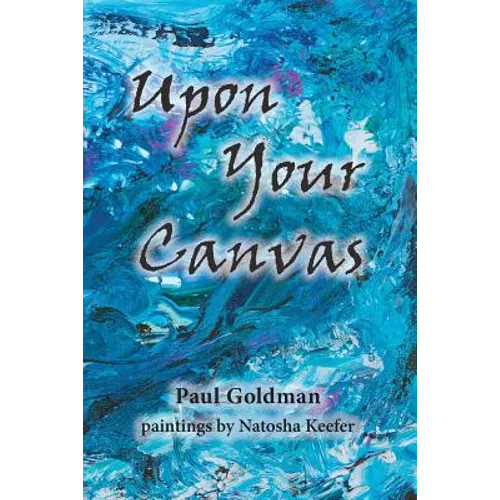 Upon Your Canvas