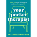 Your Pocket Therapist: Break Free from Old Patterns and Transform Your Life