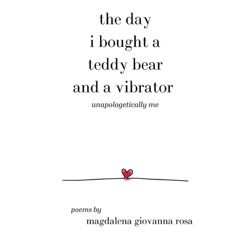 The Day I Bought a Teddy Bear and a Vibrator