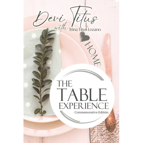 The Table Experience: Commemorative Edition