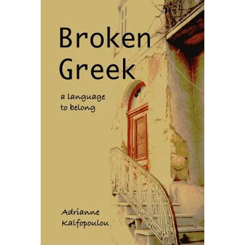 Broken Greek -- A Language to Belong