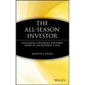 The All-Season Investor: Successful Strategies for Every Stage in the Business Cycle