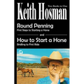 Round Penning: First Steps to Starting a Horse How to Start a Horse: Bridling to 1st Ride, Step-by-Step
