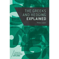 The Greeks and Hedging Explained