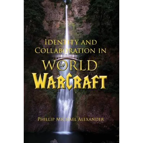 Identity and Collaboration in World of Warcraft