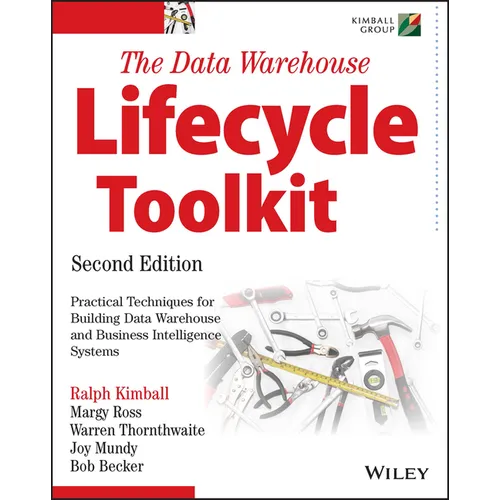 The Data Warehouse Lifecycle Toolkit