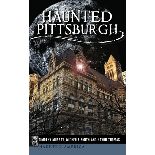 Haunted Pittsburgh