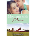 Moments with Mason (A Red Maple Falls Novel, #3)