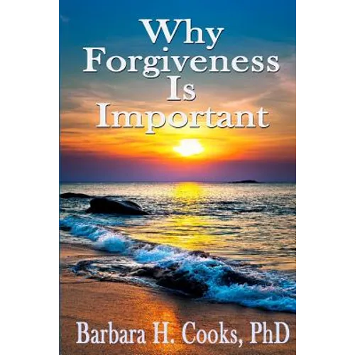 Why Forgiveness Is Important