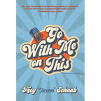 Go With Me on This - Hardcover