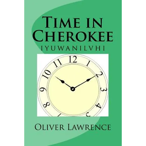 Time in Cherokee: iyuwanilvhi
