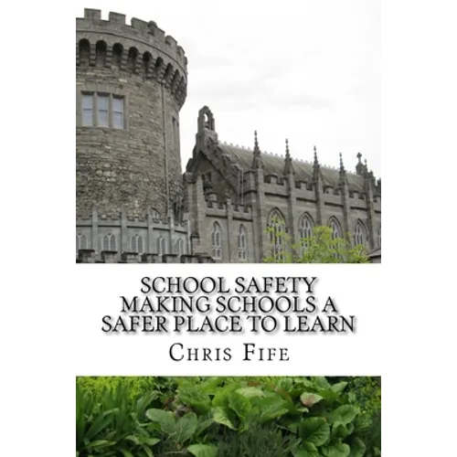 School Safety: Making Schools a Safer Place to Learn