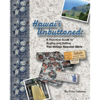 Hawai`i Unbuttoned: A Practical Guide to Buying and Selling True-Vintage Hawaiian Shirts