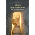 Paths to Transformation: From Initiation to Liberation