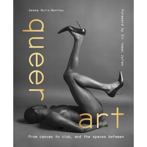Queer Art: From Canvas to Club, and the Spaces Between