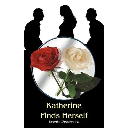 Katherine Finds Herself