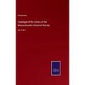 Catalogue of the Library of the Massachusetts Historical Society: Vol. II M-Z