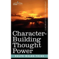 Character-Building Thought Power
