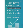 Big Data Collecting and New Media Content Analysis: Research Method