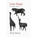 Loss Soup and Other Stories