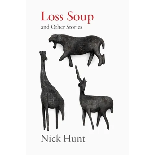 Loss Soup and Other Stories