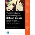 The Handbook for Working with Difficult Groups