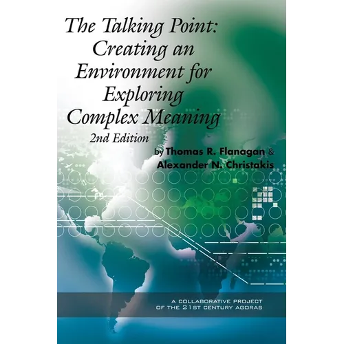 The Talking Point: Creating an Environment for Exploring Complex Meaning