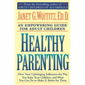 Healthy Parenting: An Empowering Guide for Adult Children