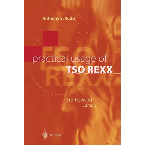 Practical Usage of TSO REXX