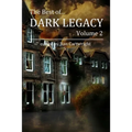 The Best of Dark Legacy, Volume 2