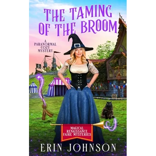 The Taming of the Broom: A Paranormal Cozy Mystery