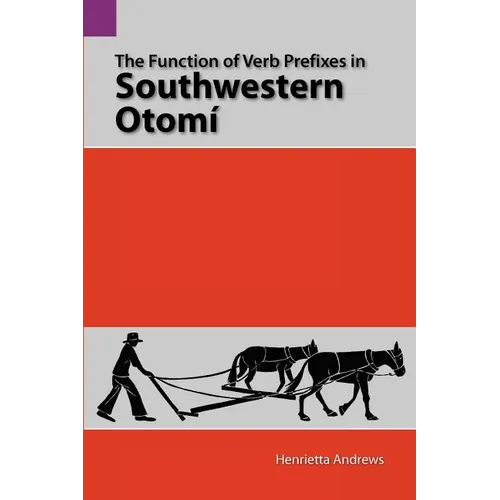 The Function of Verb Prefixes in Southwestern Otom