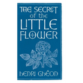 The Secret of the Little Flower